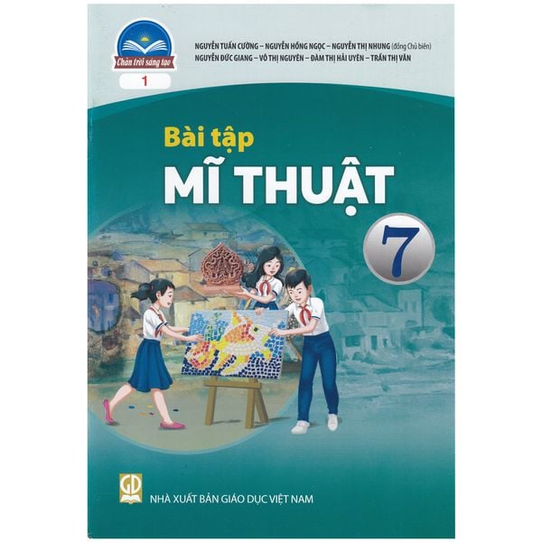  Bài Tập Mĩ thuật 7 - Chân Trời Sáng Tạo - Bản 1 