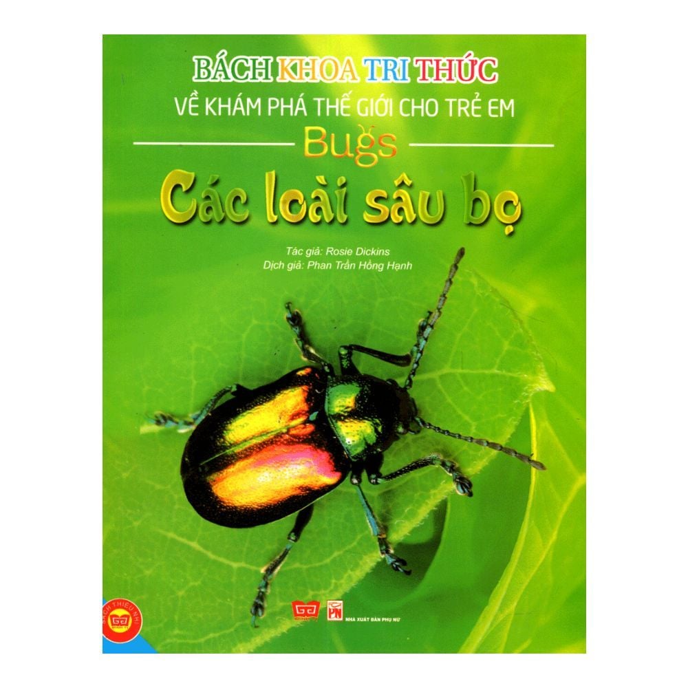  Bách Khoa Tri Thức Về Khám Phá Thế Giới Cho Trẻ Em - Các Loài Sâu Bọ (Bìa Cứng) 