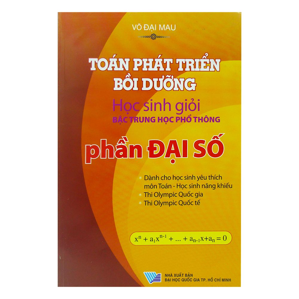  Toán Phát Triển Bồi Dưỡng Học Sinh Giỏi Bậc Trung Học Phổ Thông - Phần Đại Số 