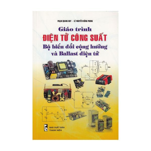 Giáo Trình Điện Tử Công Suất Bộ Biến Đổi Cộng Hưởng Và Ballast Điện Tử