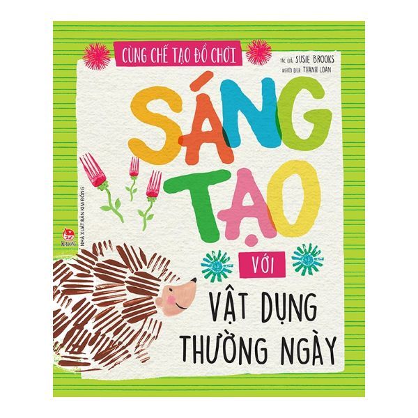  Cùng Chế Tạo Đồ Chơi - Sáng Tạo Với Vật Dụng Thường Ngày 