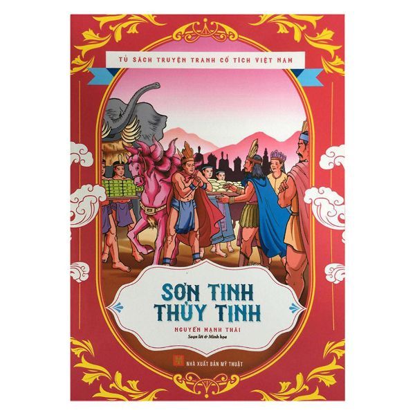  Tủ Sách Truyện Tranh Cổ Tích Việt Nam - Sơn Tinh Thủy Tinh 