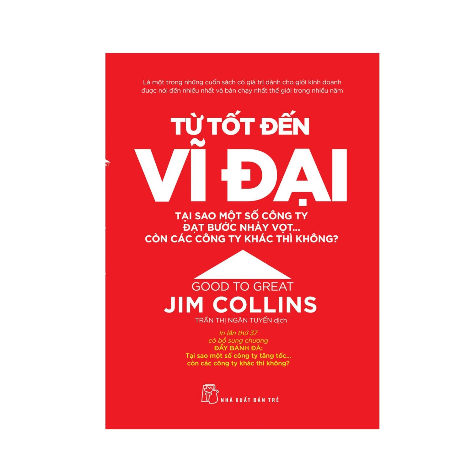  Từ Tốt Đến Vĩ Đại - Tại Sao Một Số Công Ty Đạt Bước Nhảy Vọt ... Còn Các Công Ty Khác Thì Không 