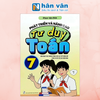  Phát Triển Và Nâng Cao Tư Duy Toán 7 (CTM) 