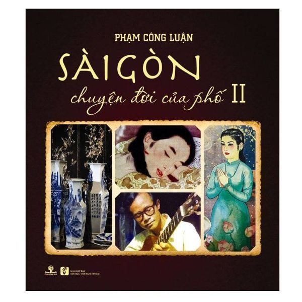  Sài Gòn Chuyện Đời Của Phố 2 (Bìa Mềm) 