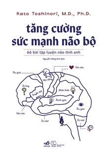  Tăng Cường Sức Mạnh Não Bộ 