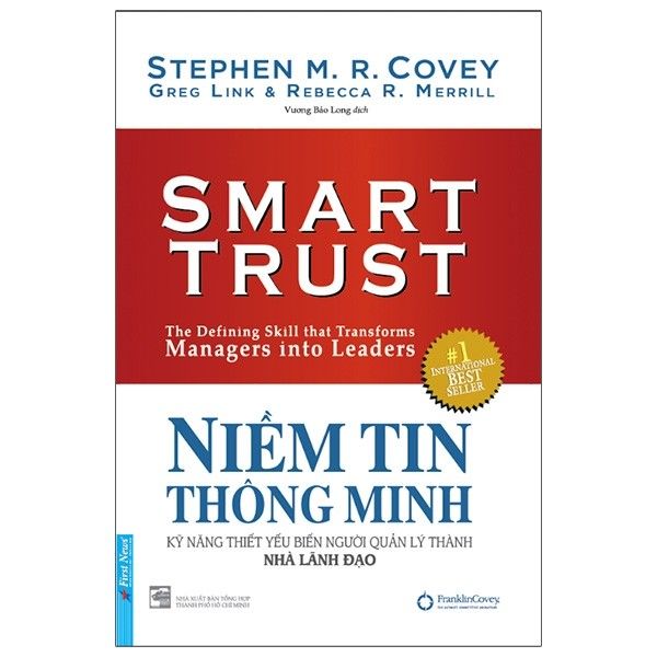  Niềm Tin Thông Minh - Kỹ Năng Thiết Yếu Biến Người Quản Lý Thành Nhà Lãnh Đạo 