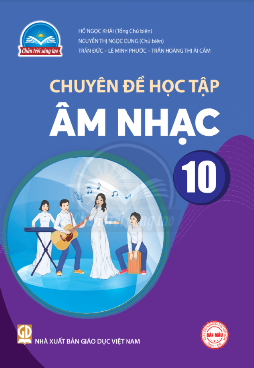  Chuyên Đề Học Tập Âm Nhạc 10 - Chân Trời Sáng Tạo 