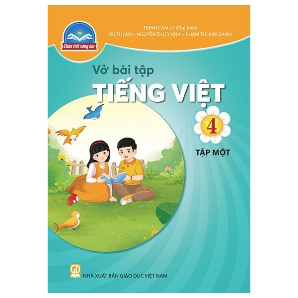  Sách Giáo Khoa Tiếng Việt Lớp 4 - Tập 1 - Chân Trời Sáng Tạo - 2025 