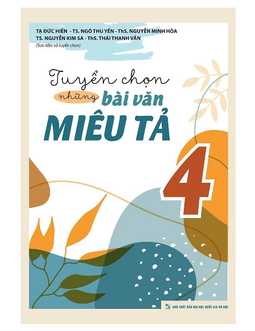  Tuyển chọn những bài văn miêu tả 4 (sưu tầm và tuyển chọn) 