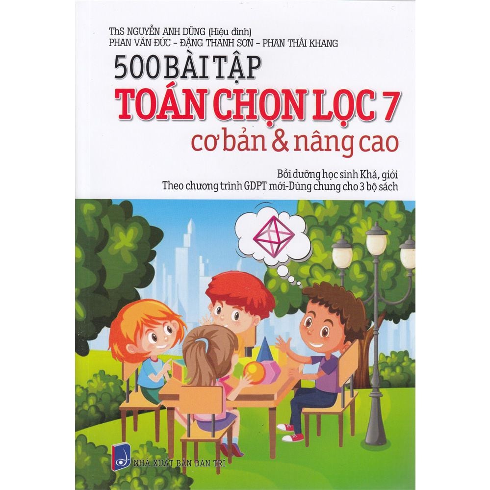  500 Bài Tập Toán Chọn Lọc 7 Cơ Bản & Nâng Cao 