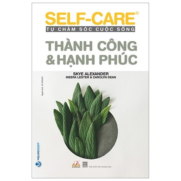  Self-Care Tự Chăm Sóc Cuộc Sống - Thành Công Và Hạnh Phúc 