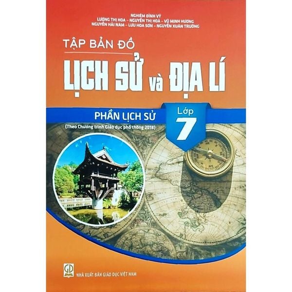 Tập Bản Đồ Lịch Sử Và Địa Lí Lớp 7 - Phần Lịch Sử