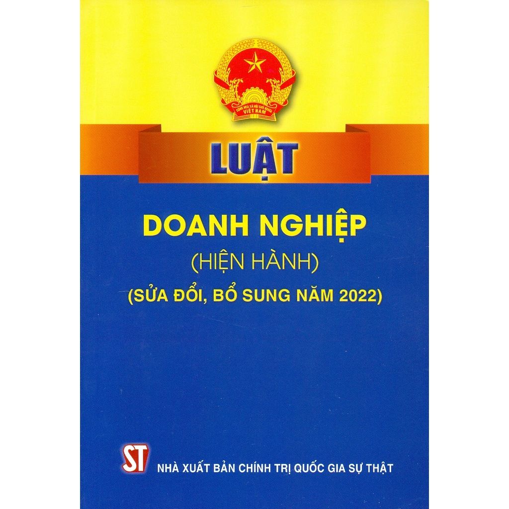  Luật Doanh Nghiệp (Hiện Hành) (Sửa Đổi, Bổ Sung Năm 2022) 