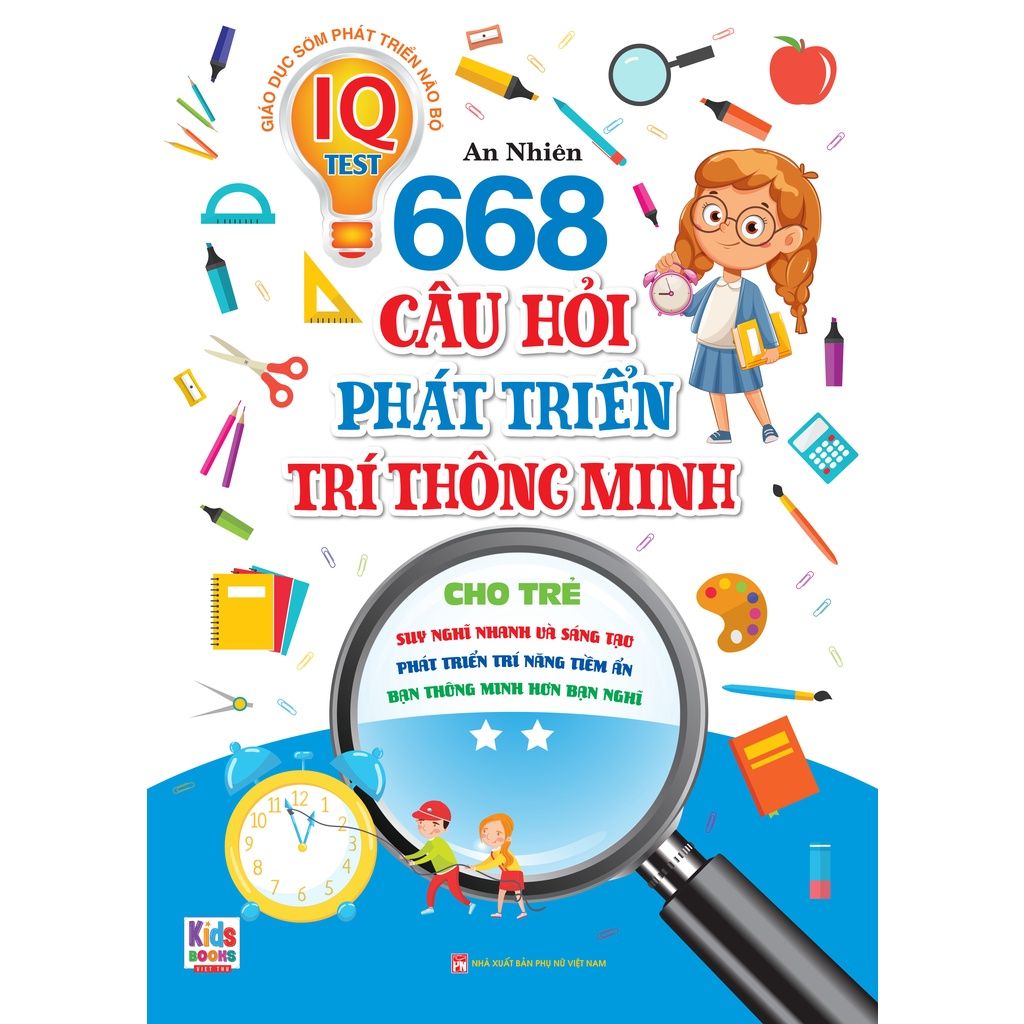  668 Câu Hỏi Phát Triển Trí Thông Minh Cho Trẻ - Tập 2 