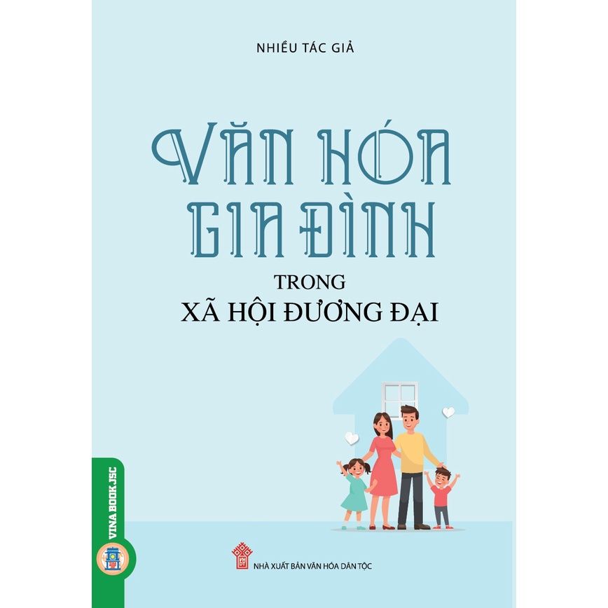  Văn Hóa Gia Đình Trong Xã Hội Đương Đại 