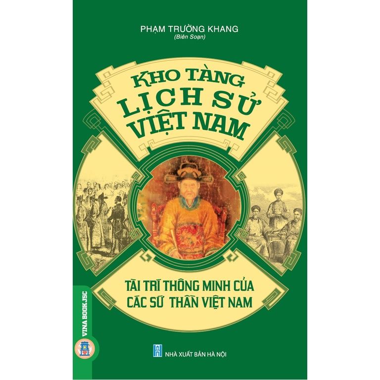  Kho Tàng Lịch Sử Việt Nam - Tài Trí Thông Minh Của Các Sứ Thần Việt Nam 