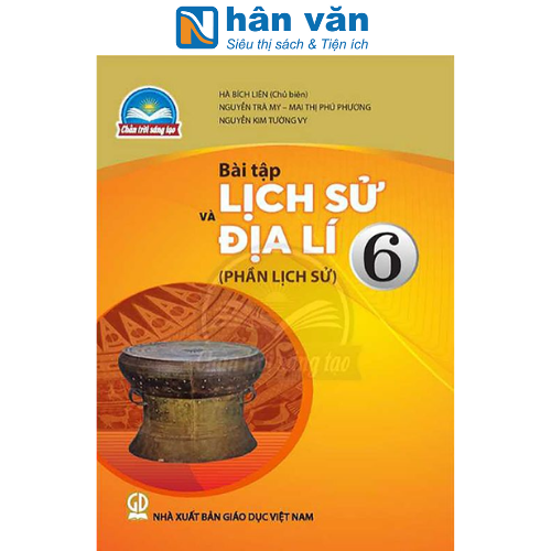 Bài Tập Lịch Sử Và Địa Lí 6 - Phần Lịch Sử - Chân Trời Sáng Tạo