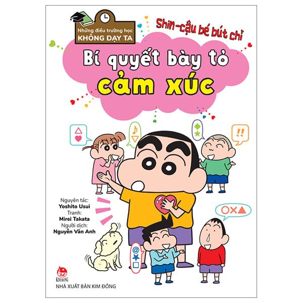  Những điều trường học không dạy ta – Shin - cậu bé bút chì: Bí quyết bày tỏ cảm xúc 