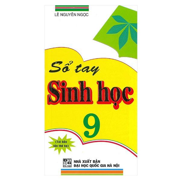  Sổ Tay Sinh Học Lớp 9 (Tái Bản Lần Thứ 3) 