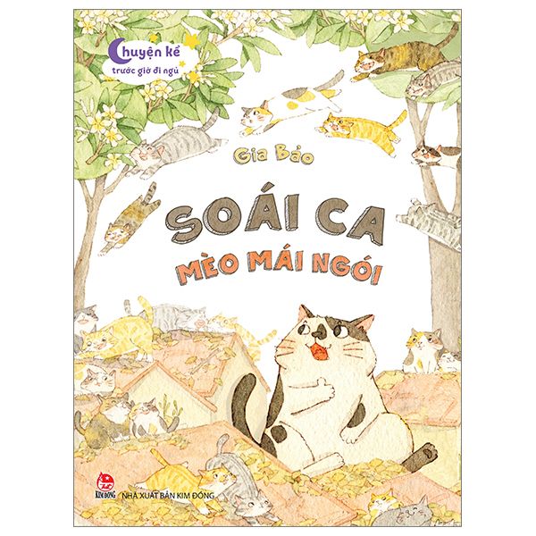  Chuyện Kể Trước Giờ Đi Ngủ - Soái Ca Mèo Mái Ngói 