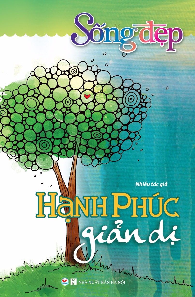  Sống Đẹp - Hạnh Phúc Giản Dị 