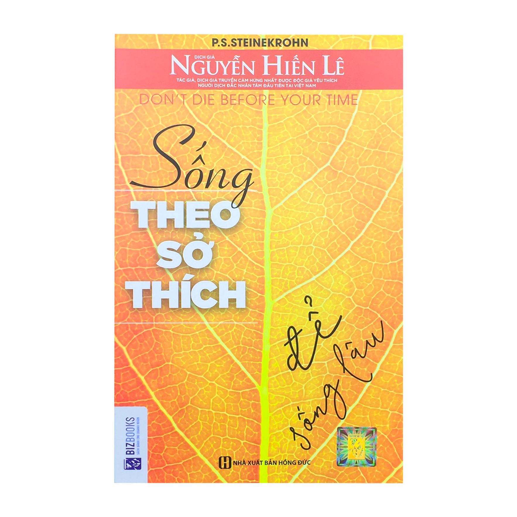  Sống Theo Sở Thích Để Sống Lâu 