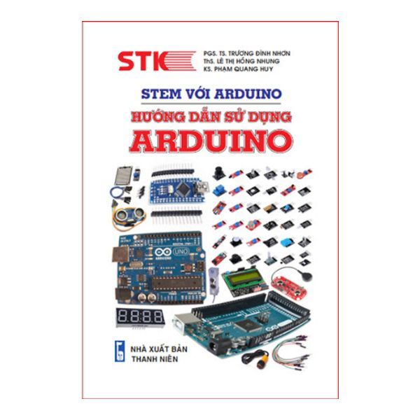  Stem Với Arduino - Hướng Dẫn Sử Dụng Arduino 