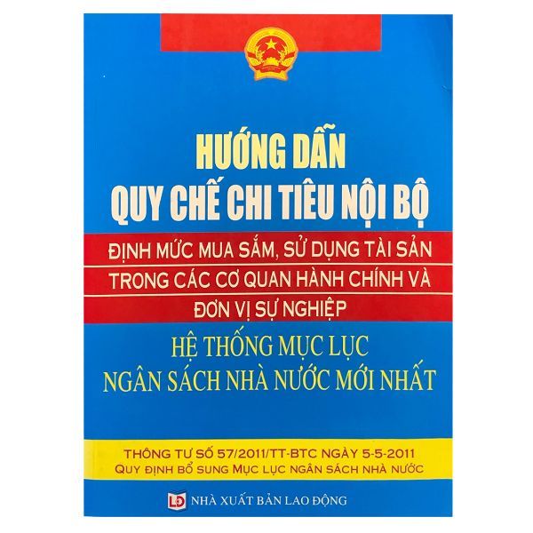  Hướng Dẫn Quy Chế Chi Tiêu Nội Bộ - Định Mức Mua Sắm , Sử Dụng Tài Sản Trong Các Cơ Quan Hành Chính Và Đơn Vị Sự Nghiệp 