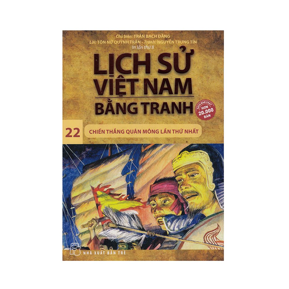  Lịch Sử Việt Nam Bằng Tranh (Tập 22): Chiến Thắng Quân Mông Lần Thứ Nhất 