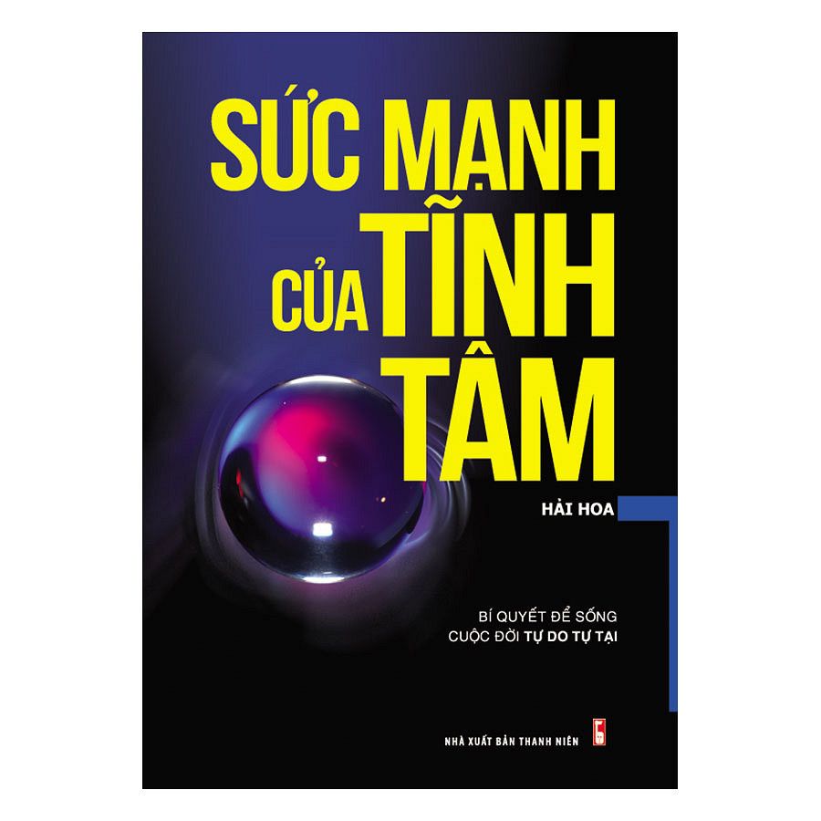  Sức Mạnh Của Tĩnh Tâm (Tái Bản) (N) 