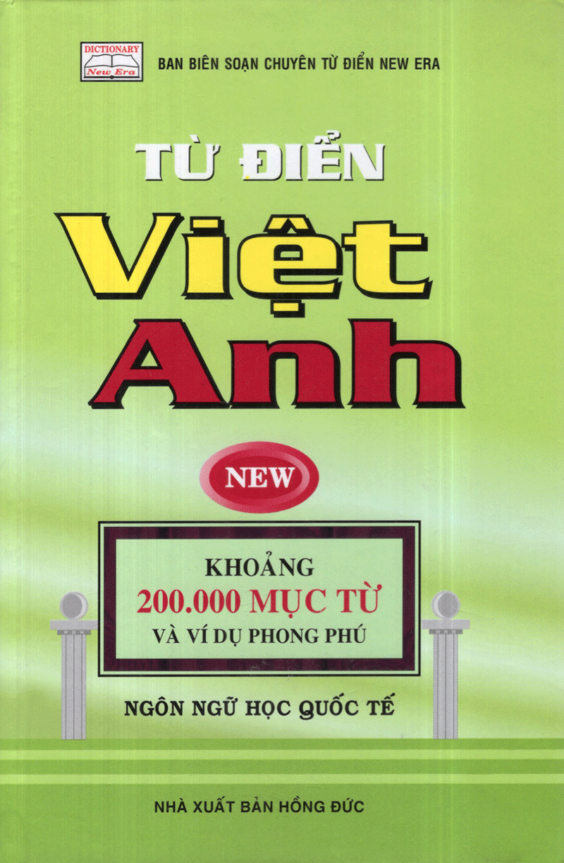  Từ Điển Việt - Anh Khoảng 200.000 Mục Từ Và Ví Dụ Phong Phú 