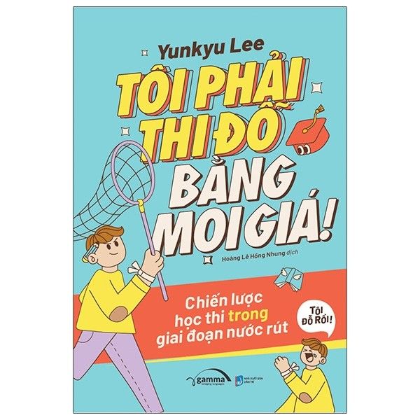  Tôi Phải Thi Đỗ Bằng Mọi Giá 