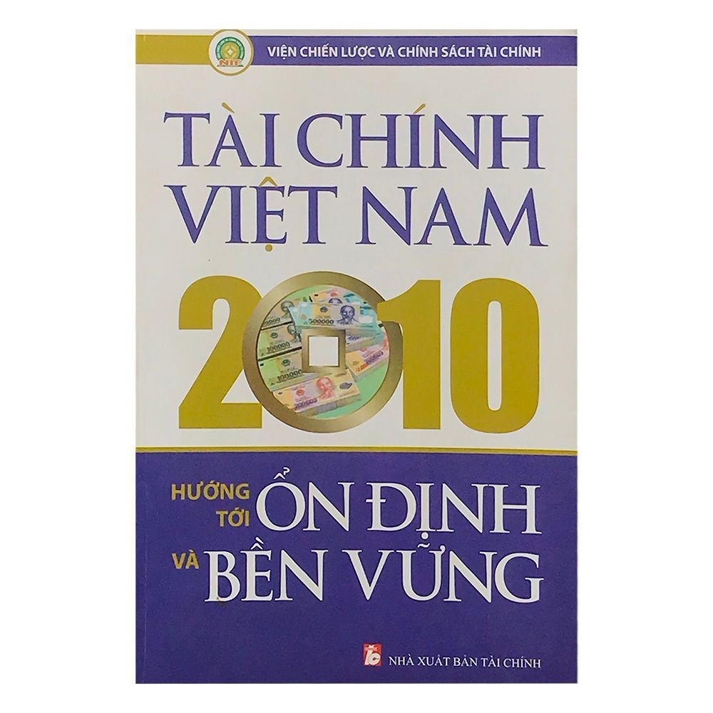  Tài Chính Việt Nam 2010 - Hướng Tới Ổn Định Và Bền Vững 