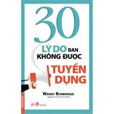  30 Lý Do Bạn Không Được Tuyển Dụng 