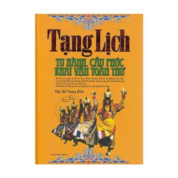  Tạng Lịch - Tu Hành, Cầu Phúc, Khai Vận Toàn Thư (Bìa Cứng) 