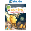  Đến Thăm Thành Phố Của Em - Đà Nẵng-Thành Phố Đáng Sống 