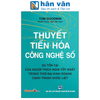  Thuyết Tiến Hoá Công Nghệ Số - Tom Goodwin 