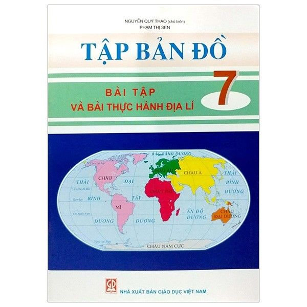  Tập Bản Đồ - Bài Tập Và Bài Thực Hành Địa Lí Lớp 7 (Tái Bản 2019) 