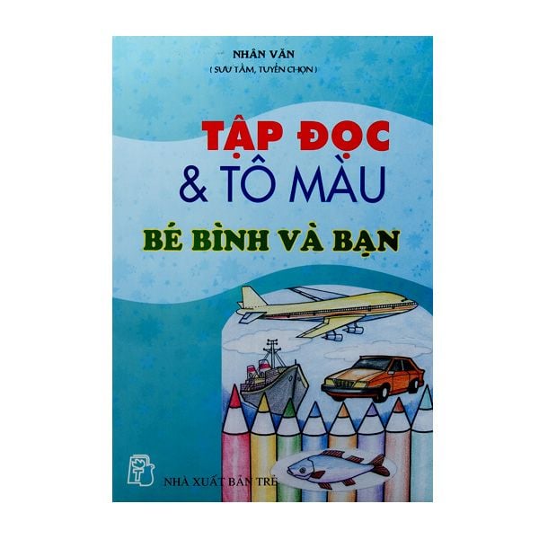  [Phiên Chợ Sách Cũ 2023] Tập Đọc Và Tô Màu Bé Bình Và Bạn 