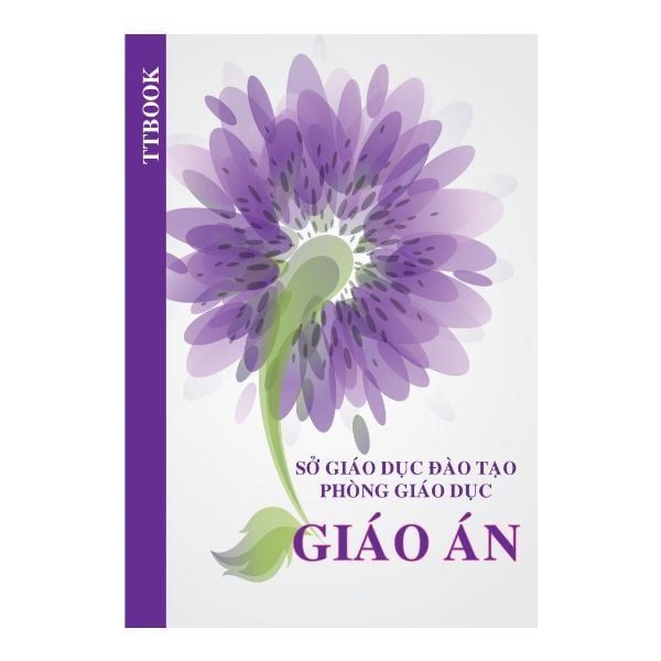  Tập Giáo Án Thuận Tiến (200 Trang) 