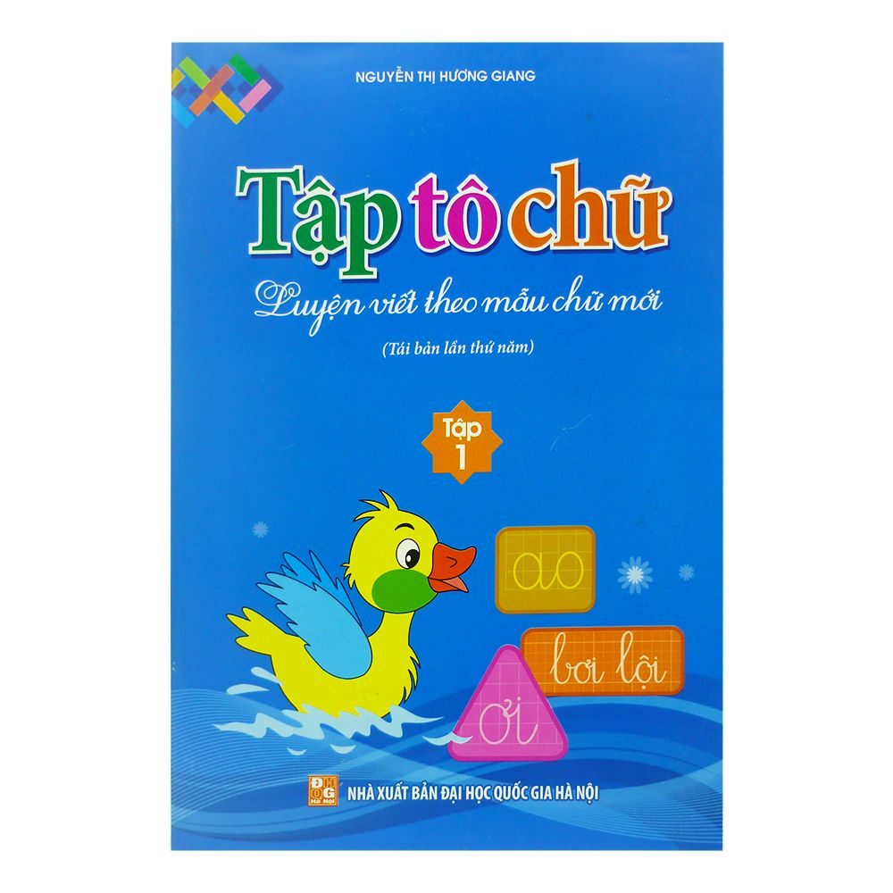  Tập Tô Chữ - Luyện Viết Theo Mẫu Chữ Mới - Tập 1 