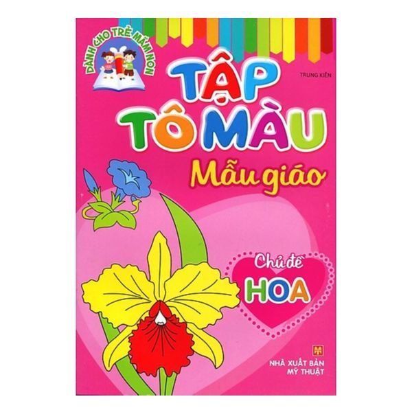  Tập Tô Màu Mẫu Giáo - Chủ Đề Hoa 