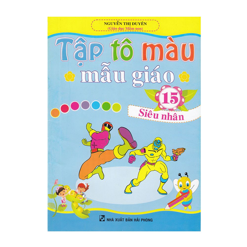  Tập Tô Màu Mẫu Giáo - Siêu Nhân (Tập 15) 