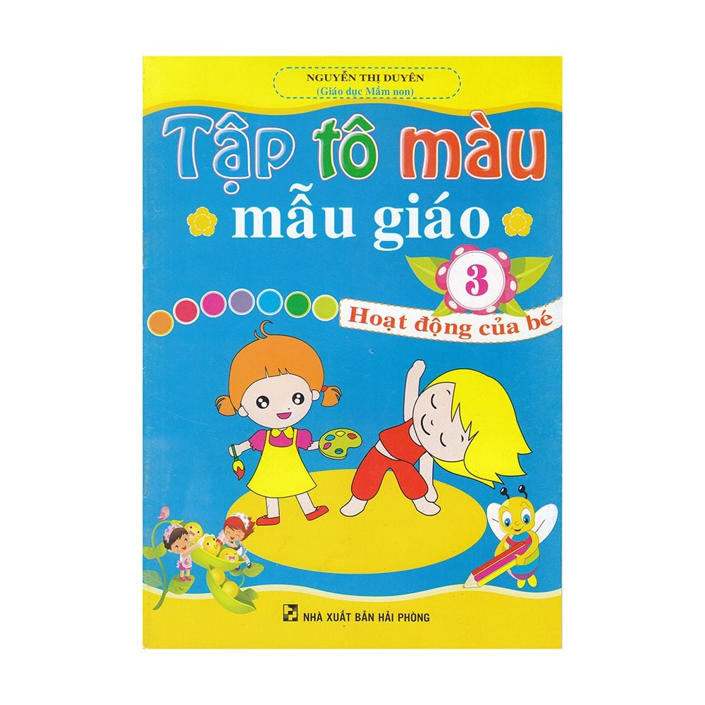  Tập Tô Màu Mẫu Giáo - Tập 3: Hoạt Động Của Bé 