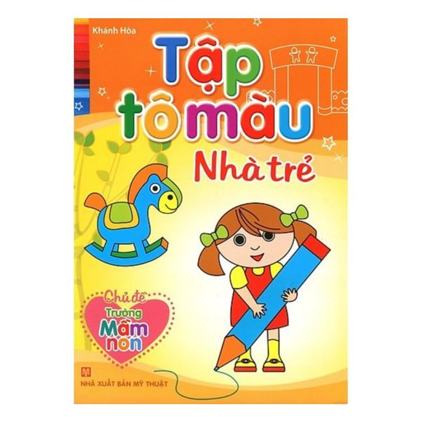  Tập Tô Màu Nhà Trẻ - Chủ Đề Trường Mầm Non 