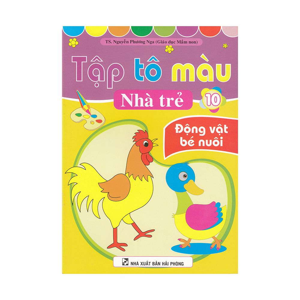  Tập Tô Màu Nhà Trẻ (Tập 10): Động Vật Bé Nuôi 