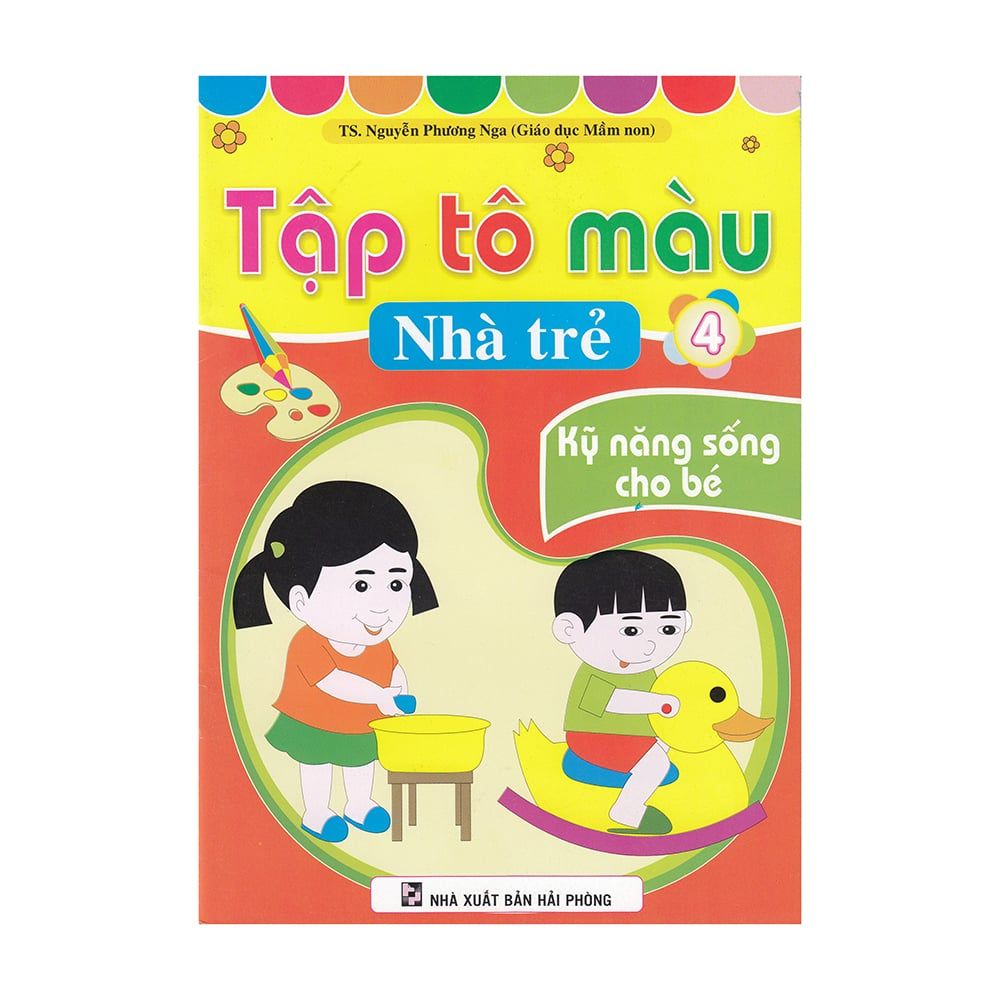  Tập Tô Màu Nhà Trẻ (Tập 4): Kỹ Năng Sống Cho Bé 