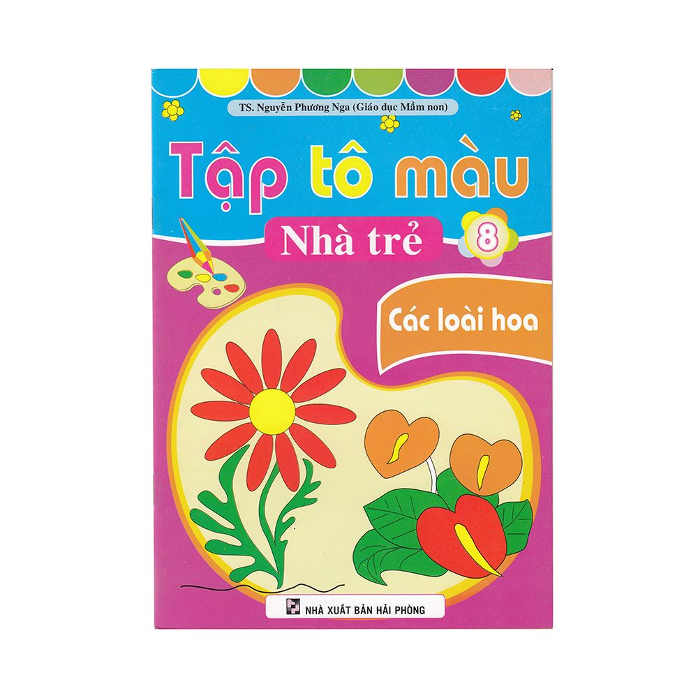  Tập Tô Màu Nhà Trẻ (Tập 8): Các Loài Hoa 