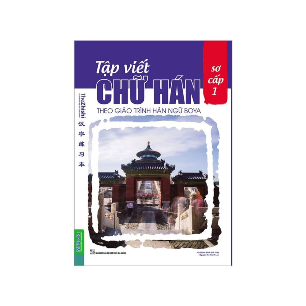  Tập Viết Chữ Hán Theo Giáo Trình Hán Ngữ Boya - Sơ Cấp - Tập 1 